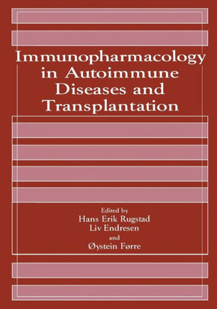 Immunopharmacology in Autoimmune Diseases and Transplantation Immunopharmacology in Autoimmune Diseases and Transplantation