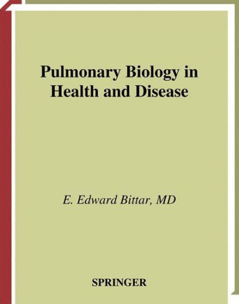 Pulmonary Biology in Health and Disease