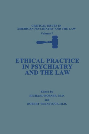 Ethical Practice in Psychiatry and the Law