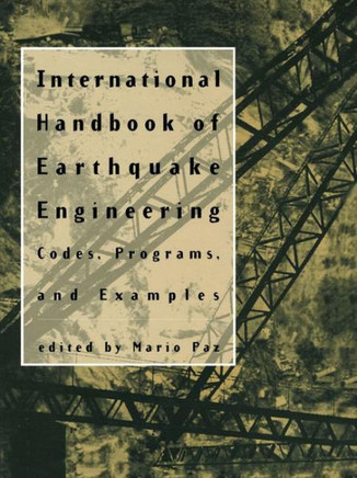 International Handbook of Earthquake Engineering: Codes, Programs, and Examples