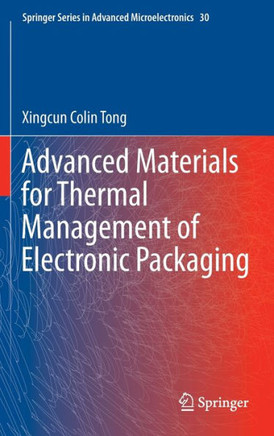 Advanced Materials for Thermal Management of Electronic Packaging - 9781441977588