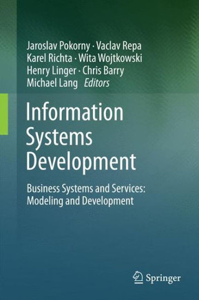 Information Systems Development: Business Systems and Services: Modeling and Development