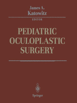 Pediatric Oculoplastic Surgery