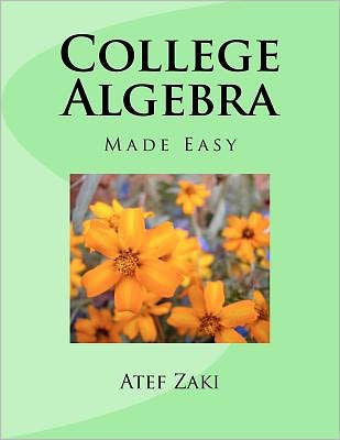 College Algebra: Made Easy