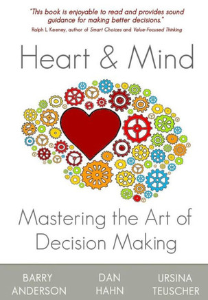 Heart and Mind: Mastering the Art of Decision Making