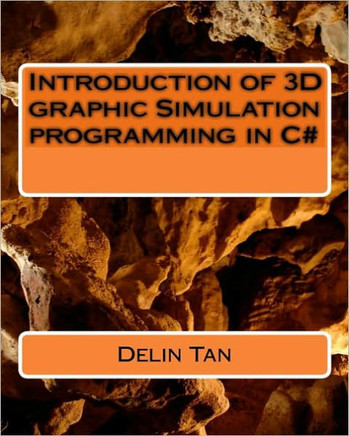 Introduction of 3D graphic Simulation programming in C#