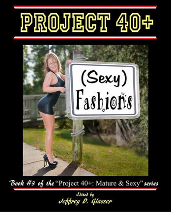 Project 40+: (Sexy) Fashions: Mature & Sexy
