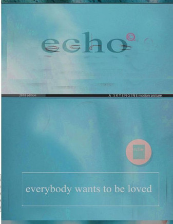 Echo: everybody wants to be loved