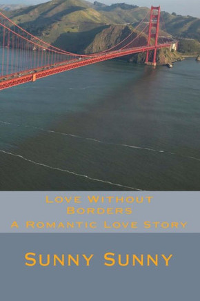 Love Without Borders: A Romantic Love Story