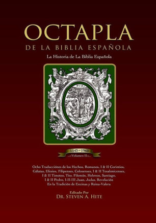 OCTAPLA de la Biblia Espa??la La Hist??ia de La Biblia Espa??la Volumen II Hechos - Revelaci??