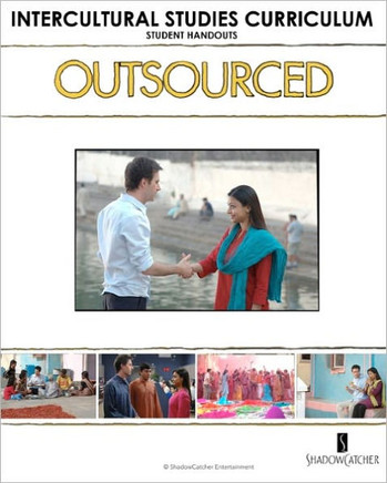 OUTSOURCED Intercultural Studies Curriculum Student Handouts