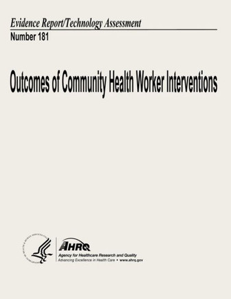 Outcomes of Community Health Worker Interventions: Evidence Report/Technology Assessment Number 181