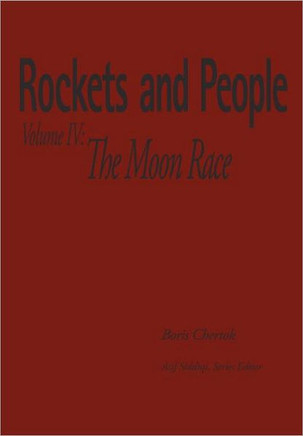 Rockets and People Volume IV: The Moon Race - 9781470035266
