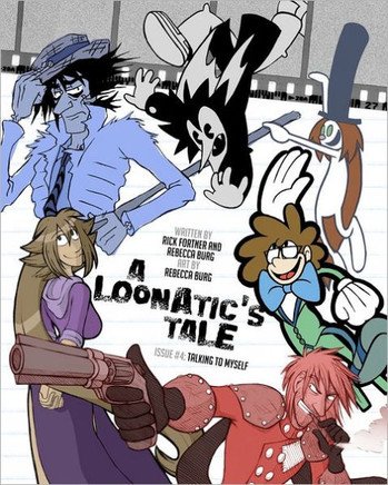 A Loonatic's Tale: Talking to Myself