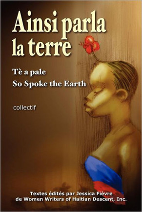 Ainsi parla la terre (French Edition): L'Ha??i d'hier, l'Ha??i d'aujourd'hui, l'Ha??i de demain
