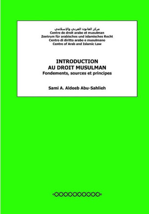Introduction Au Droit Musulman: Fondements, Sources Et Principes