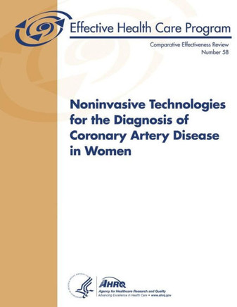 Noninvasive Technologies for the Diagnosis of Coronary Artery Disease in Women: Comparative Effectiveness Review Number 58