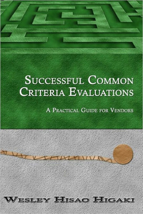 Successful Common Criteria Evaluations: A Practical Guide for Vendors