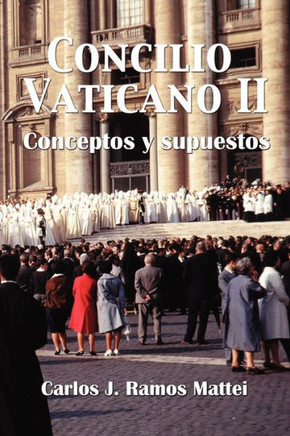 Concilio Vaticano II: Conceptos y supuestos