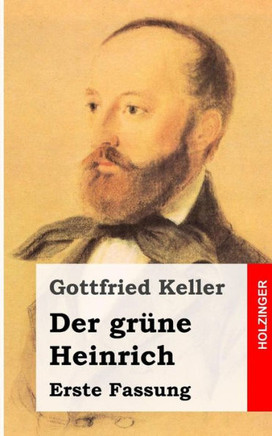 Der gr??e Heinrich: Erste Fassung