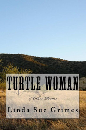 Turtle Woman: & other poems