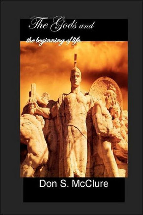 The Gods and the beginning of life...