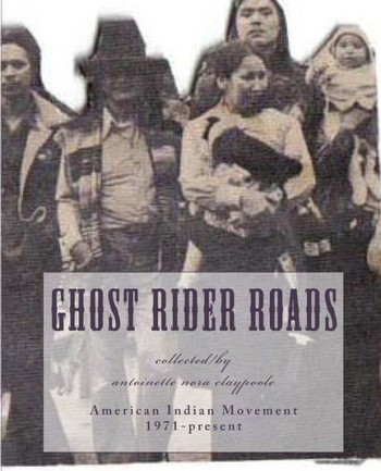 Ghost Rider Roads: American Indian Movement 1971-2011