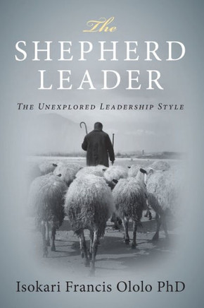 The Shepard Leader: ... The Unexplored Leadership Style