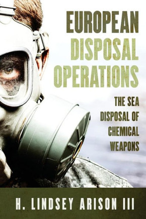 European Disposal Operations: The Sea Disposal of Chemical Weapons