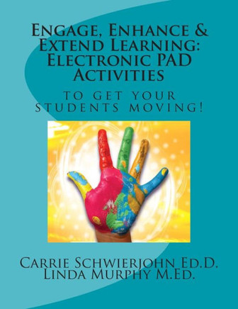 Engage, Enhance & Extend Learning: Electronic PAD Activities to get your students moving!