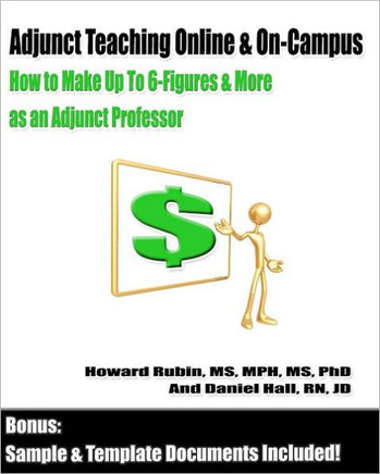 Adjunct Teaching Online & On-Campus: How to Make Up To 6-Figures and More as an Adjunct Professor