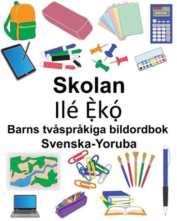 Svenska-Yoruba Skolan Barns Tvåspråkiga Bildordbok