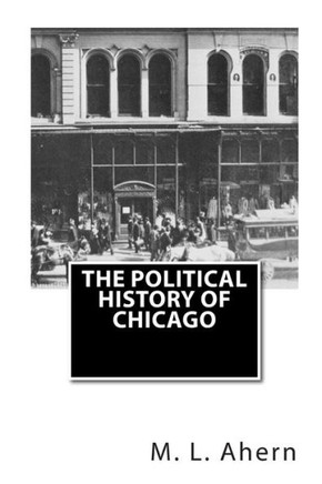 The Political History of Chicago