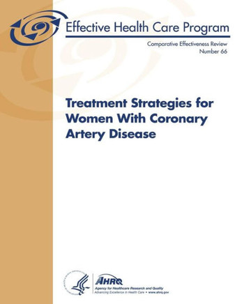 Treatment Strategies for Women With Coronary Artery Disease: Comparative Effectiveness Review Number 66