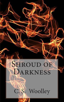 Shroud of Darkness: Book Three in the Chronicles of Celadmore