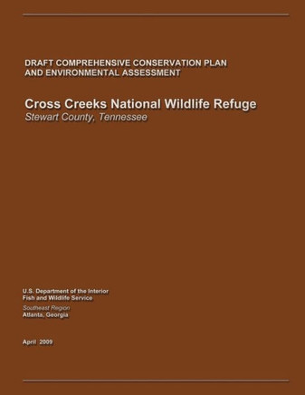Cross Creeks National Wildlife Refuge Draft Comprehensive Conservation Plan and Environmental Assessment