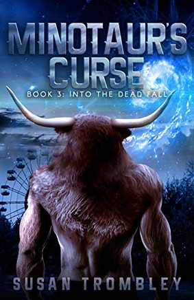 Minotaur'S Curse (Into The Dead Fall)