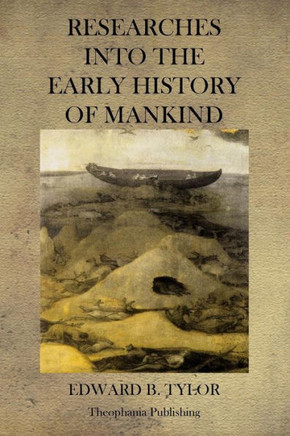 Researches into the Early History of Mankind