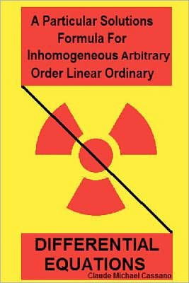 A Particular Solutions Formula For Inhomogeneous Arbitrary Order Linear Ordinary Differential Equations