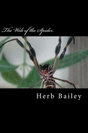 The Web of the Spider: das Gewebe der Spinne