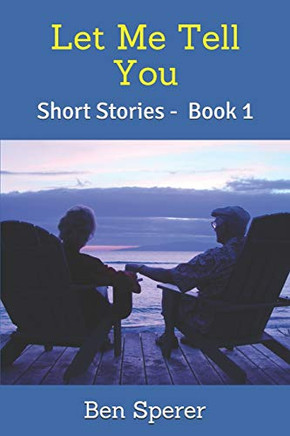 Let Me Tell You: Short Stories - Book 1