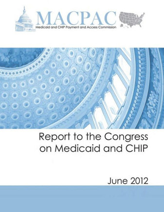 Report to the Congress on Medicaid and CHIP (June 2012)