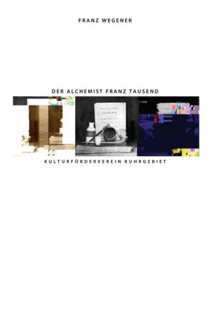 Der Alchemist Franz Tausend: Alchemie und Nationalsozialismus