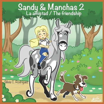 Sandy And Manchas 2 : La Amistad / The Friendship