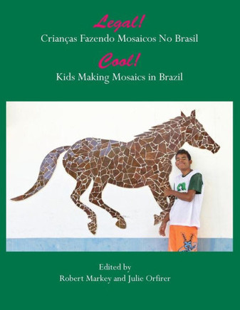 Cool! Kids Making Mosaics in Brazil: Legal! Crian??s Fazendo Mosaics No Brasil