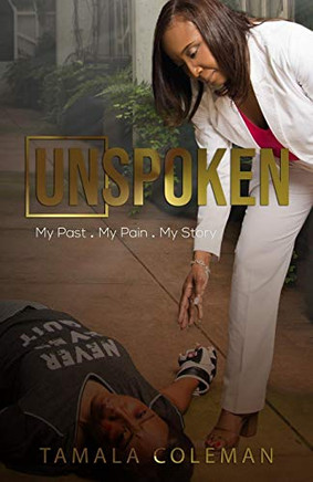 Unspoken: My Pain. My Past. My Story