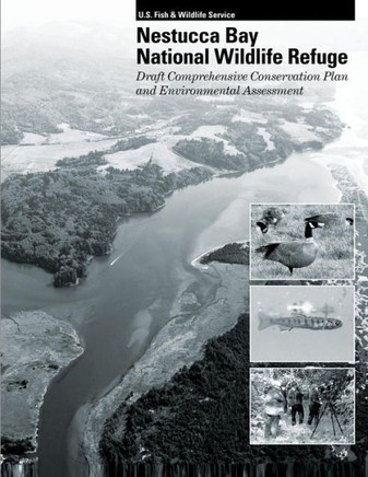 Nestucca Bay National Wildlife Refuge: Draft Comprehensive Conservation Plan and Environmental Assessment