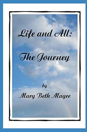Life And All: The Journey