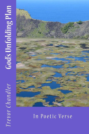 God's Unfolding Plan: In Poetic Verse