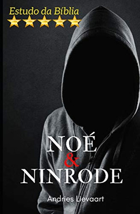 Noé E Ninrode (Portuguese Edition)
